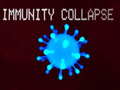 Immunity collapse