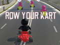 Row Your Kart