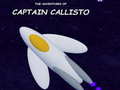 The Adventures of Captain Callisto