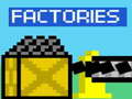 Factories