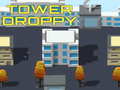 Tower Droppy