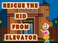Rescue The Kid From Elevator