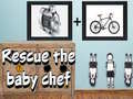 Rescue The Baby Chef