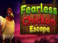 Fearless Chicken Escape
