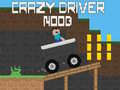 Crazy Driver Noob