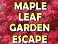 Maple Leaf Garden Escape 