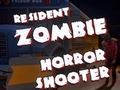Resident Zombies: Horror Shooter