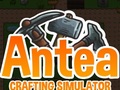 Antea: Crafting Simulator