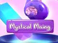 Mystical Mixing