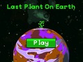 Last plant on earth