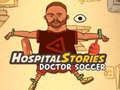 Hospital Stories Doctor Soccer