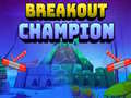 Breakout Champion