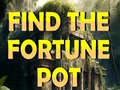 Find The Fortune Pot