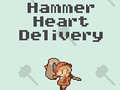 Hammer Heart Delivery