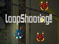 LoopShooting!!