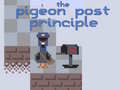 The Pigeon Post Principle