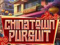 Chinatown Pursuit