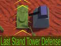 Last Stand Tower Defense