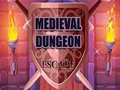 Medieval Dungeon Escape