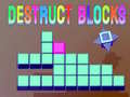 Destruct Blocks