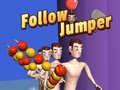 Follow Jumper