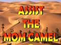 Assist The Mom Camel 