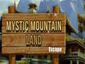Mystic Mountain Land Escape