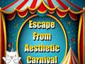 Escape From Aesthetic Carnival