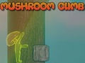Mushroom Climb