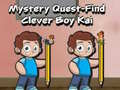 Mystery quest find clever boy kai
