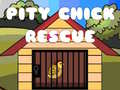 Pity Chick Rescue