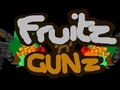 Fruitz n Gunz