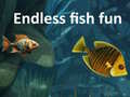 Endless fish fun