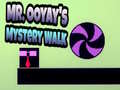 Mr. Ooyay's Mystery Walk