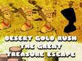 Desert Gold Rush The Great Treasure Escape