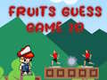 Fruits Guess Game2D