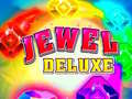 Jewel Deluxe