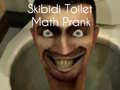 Skibidi Toilet Math Prank
