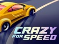 Crazy for Speed