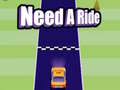 Need A Ride