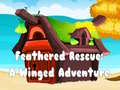 Feathered Rescue A Winged Adventure
