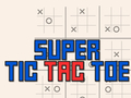 Super Tic Tac Toe