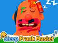 Sleep Prank Master