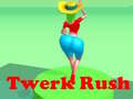 Twerk Rush