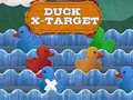 Duck X-Target