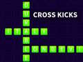 Cross Kicks