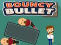 Bouncy Bullet