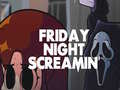 Friday Night Screamin'