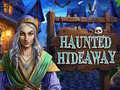 Haunted Hideaway