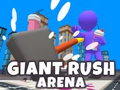 Giant Rush Arena